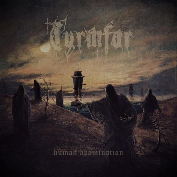 Tyrmfar - Human Abomination ( 2018 )