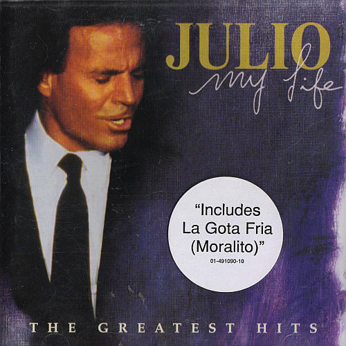 Julio Iglesias - My Life. The Greatest Hits