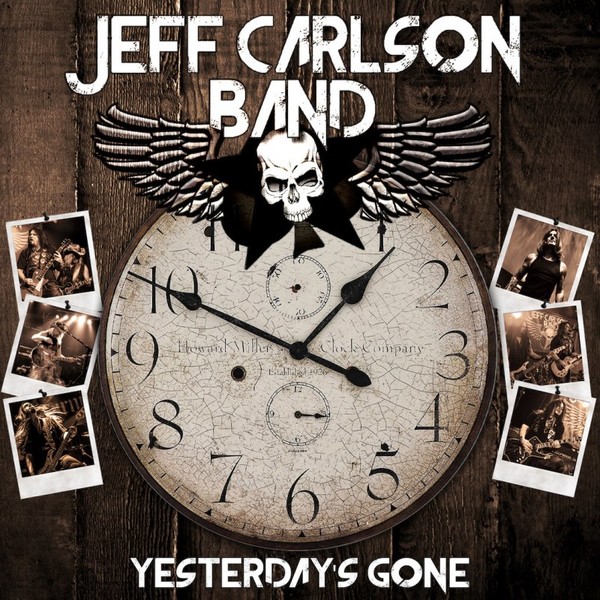Jeff Carlson Band - Yesterday's Gone 2021